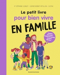 Petit livre pour bien vivre en famille