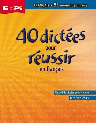 40 dictées pour réussir : 5e annee
