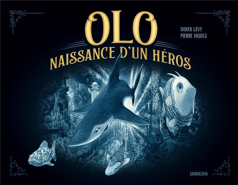 OLO: Naissance d'un héros