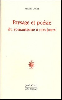 Paysage et poésie : Du romantisme à nos jours