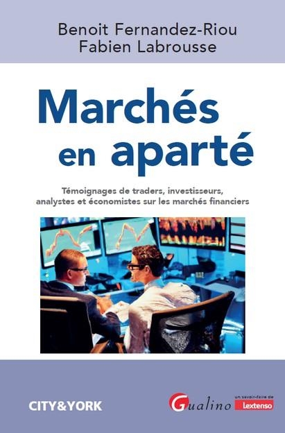 Marchés en aparté: Témoignages d'investisseurs et analystes, diversité des métiers, évolution des pratiques
