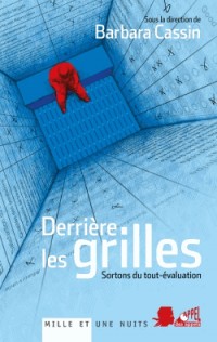 Derrière les grilles: Sortons du tout-évaluation