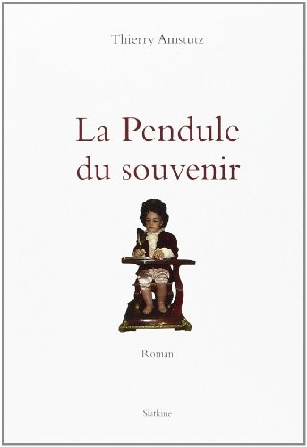 Pendule du Souvenir (le)