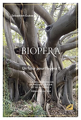 BIOPÉRA: Un futur pour l’opéra ?