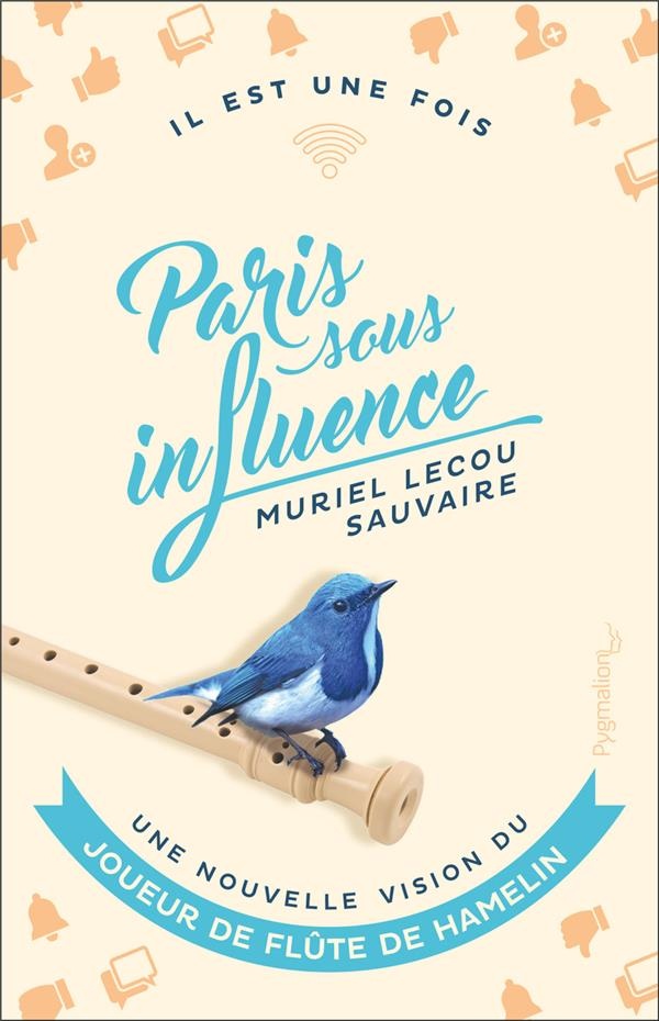 Paris Sous Influence : une Nouvelle Vision du Joueur de Flûte de Hamelin