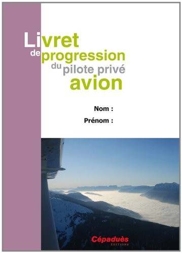 Livret de progression du pilote privé avion
