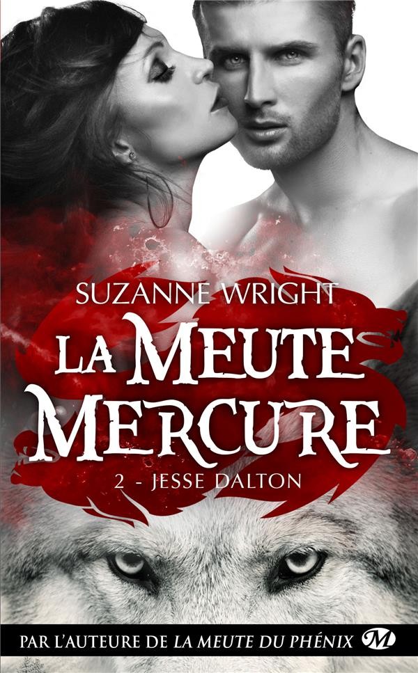 La Meute Mercure, T2 : Jesse Dalton