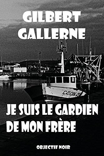 Je Suis Le Gardien de Mon Frere
