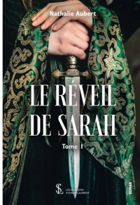 Le réveil de Sarah - Tome 1