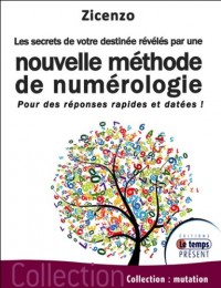 Les secrets de votre destinée révélés par une nouvelle méthode de numérologie