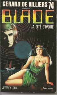 Blade 74 : La Cité d'ivoire