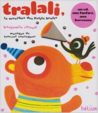 Tralali, la musique des petits bruits (1CD audio)