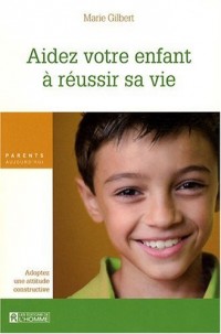 AIDEZ VOTRE ENFANT REUSSIR VIE