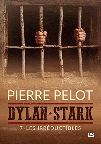 Dylan Stark, T7 : Les Irréductibles
