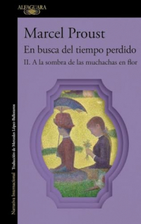 A la sombra de las muchachas en flor (En busca del tiempo perdido 2)