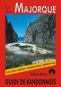 Majorque : Les 65 plus belles randonnées entre mer et montagne, GPS
