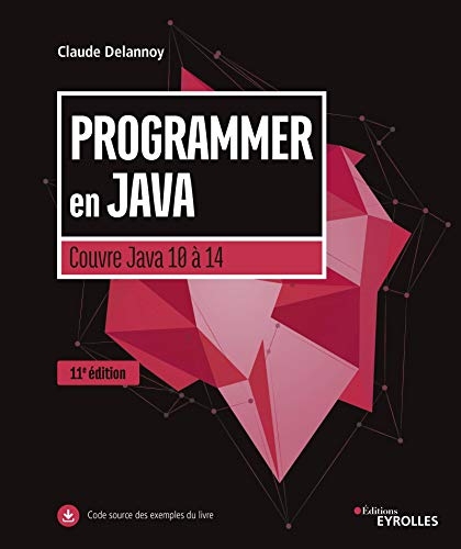 Programmer en Java: Couvre Java 10 à Java 14