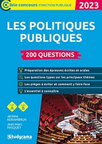 Les politiques publiques – 200 questions (Catégories A et B –?Édition 2023)