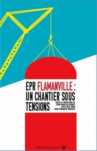 EPR Flamanville: Un chantier sous tensions