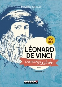 Léonard de Vinci, l'enfance d'un génie