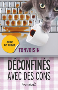 Confinés avec des cons