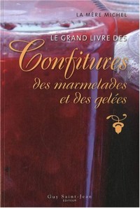 Le grand livre des confitures, des marmelades et des gelées