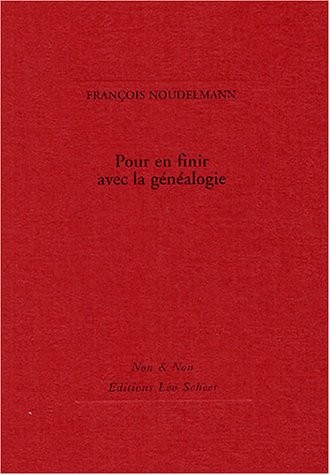 Pour en finir avec la généalogie