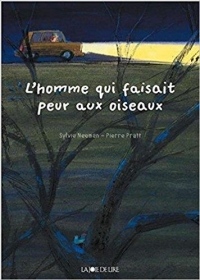 L'homme qui faisait peur aux oiseaux