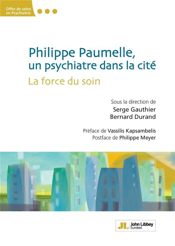 PHILIPPE PAUMELLE, UN PSYCHIATRE DANS LA CITE
