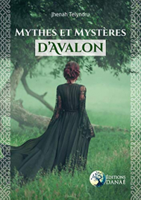 Mythes et mystères d'Avalon