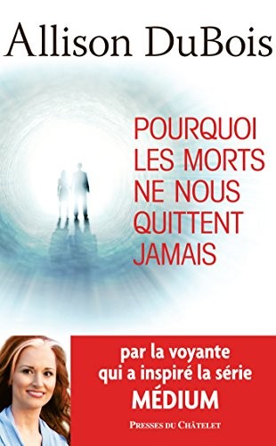 Pourquoi les morts ne nous quittent jamais