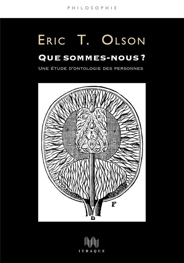 Que sommes-nous ? : Sur la nature métaphysique des personnes