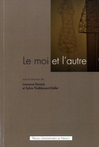 Série actes 11, 2011 : Le moi et l'autre