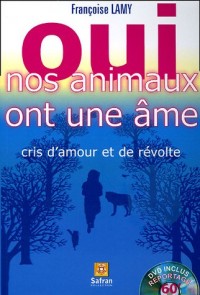 Oui nos animaux ont une âme