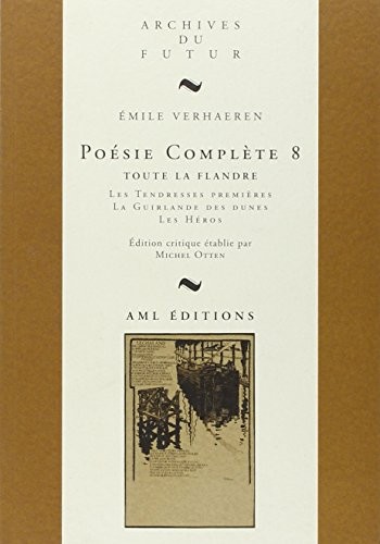 Emile Verhaeren poésies complètes 8 toute la Flandre