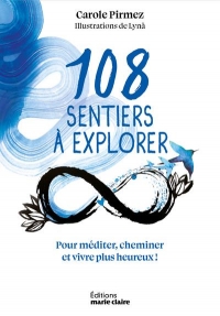 108 sentiers à explorer pour méditer