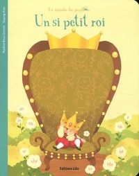 La Minute du Papillon : un Si Petit Roi - Dès 2 ans