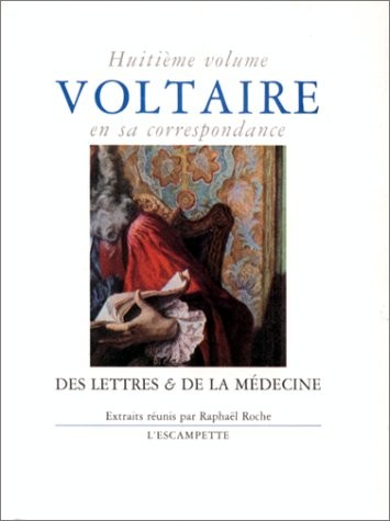 Voltaire, volume 8 (en sa correspondance)