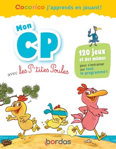 Mon CP avec les P'tites Poules: Cocorico ! J'apprends en jouant