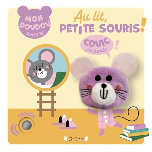Au lit, petite souris ! – Livre marionnette sonore avec une berceuse et une puce dans la marionnette – À partir de 1 an