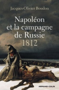 Napoléon et la campagne de Russie - 1812