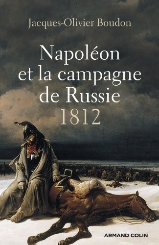 Napoléon et la campagne de Russie - 1812
