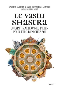 Le Vastu Shastra - Un art traditionnel indien pour être bien chez soi
