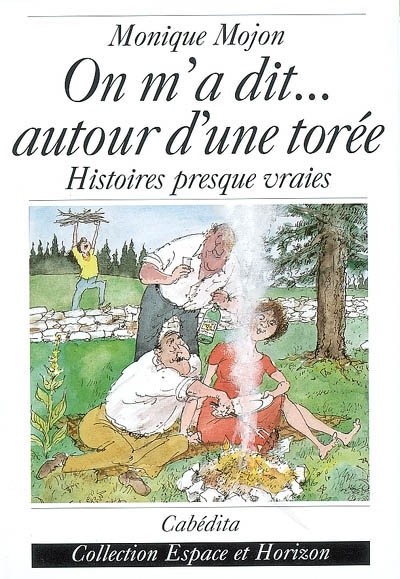 On m'a dit... autour d'une torée : Histoires presque vraies