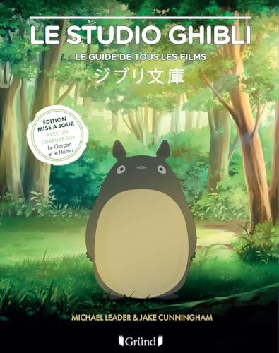 Le studio Ghibli - Le Guide de tous les films - Le Guide des Films du studio Ghibli