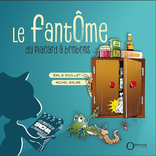 Le fantome du placard a bonbons
