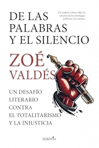 De las palabras y el silencio: Un desafío literario contra el totalitarismo y la injusticia