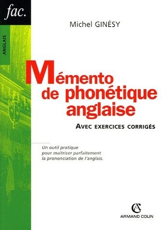 Mémento de phonétique anglaise - Avec exercices corrigés