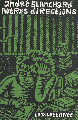 Autres directions : Carnets 2006-2008