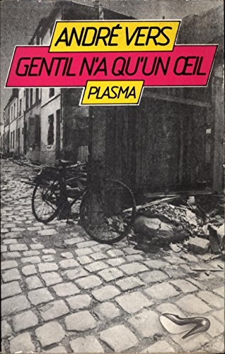 Gentil n'a qu'un oeil